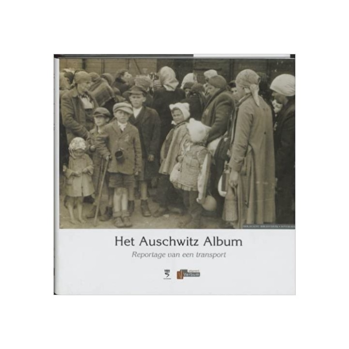Het Auschwitz album. Reportage van een transport
